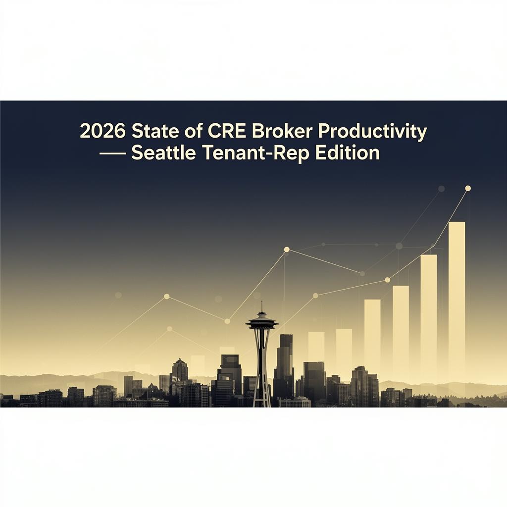 2026 State of CRE Broker Productivity report, Seattle tenant-rep edition