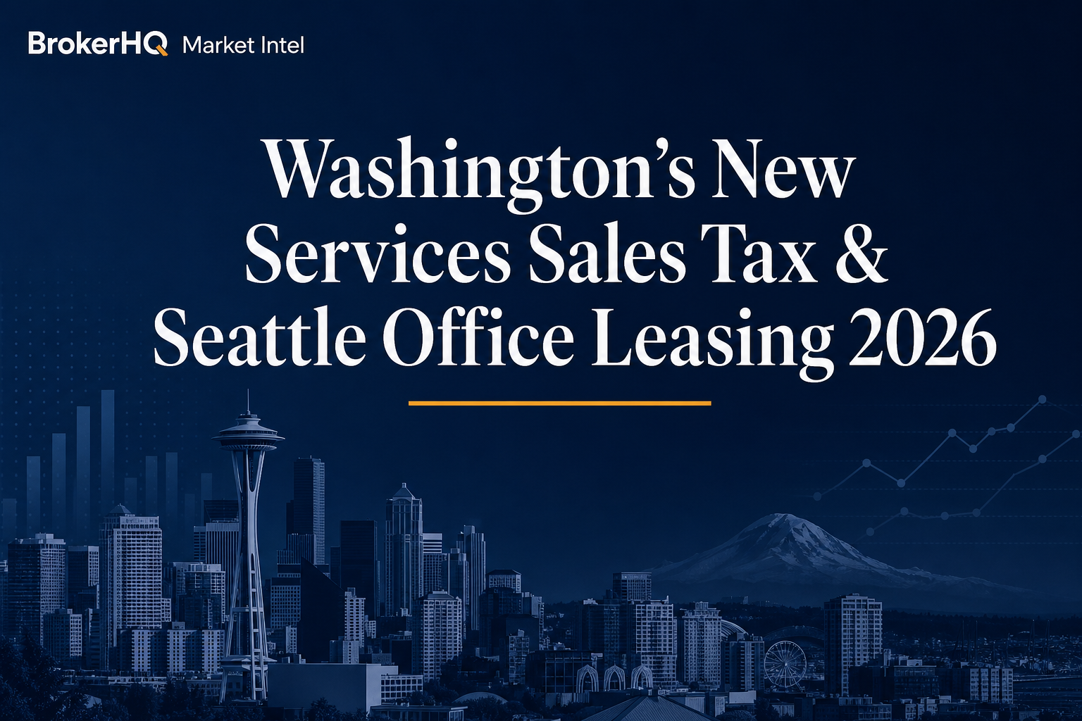 Washington's services sales tax and Seattle office leasing 2026, BrokerHQ Market Intel header